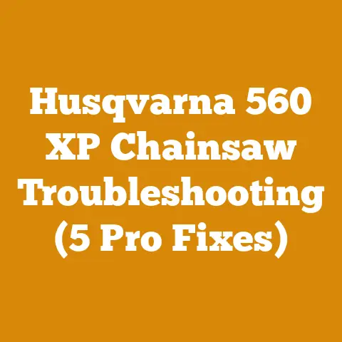 Husqvarna 560 XP Chainsaw Troubleshooting (5 Pro Fixes)