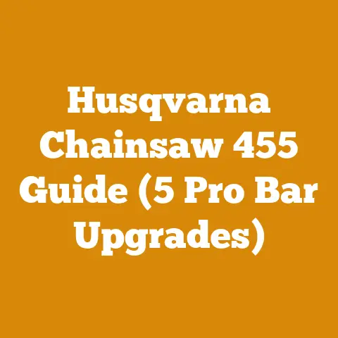 Husqvarna Chainsaw 455 Guide (5 Pro Bar Upgrades)