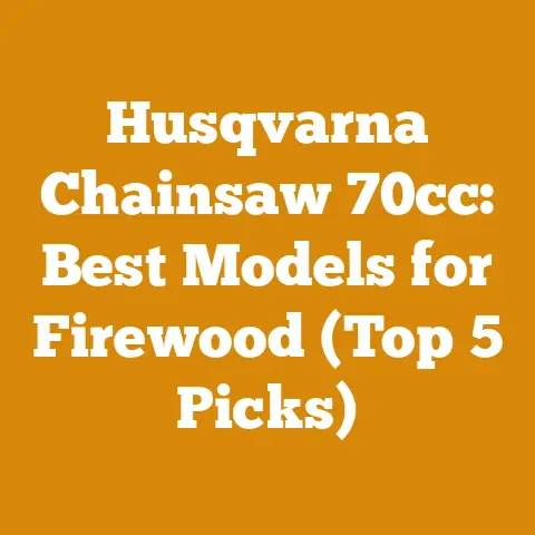 Husqvarna Chainsaw 70cc: Best Models for Firewood (Top 5 Picks)