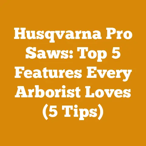 Husqvarna Pro Saws: Top 5 Features Every Arborist Loves (5 Tips)