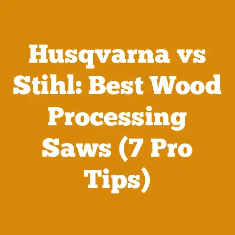 Husqvarna vs Stihl: Best Wood Processing Saws (7 Pro Tips)