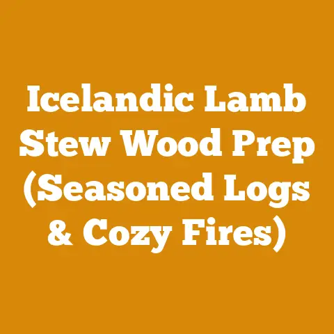 Icelandic Lamb Stew Wood Prep (Seasoned Logs & Cozy Fires)