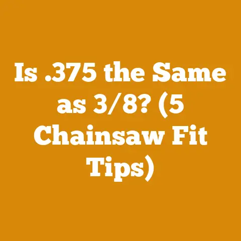 Is .375 the Same as 3/8? (5 Chainsaw Fit Tips)