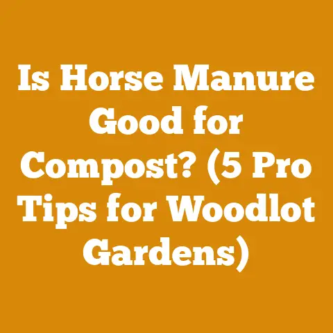 Is Horse Manure Good for Compost? (5 Pro Tips for Woodlot Gardens)
