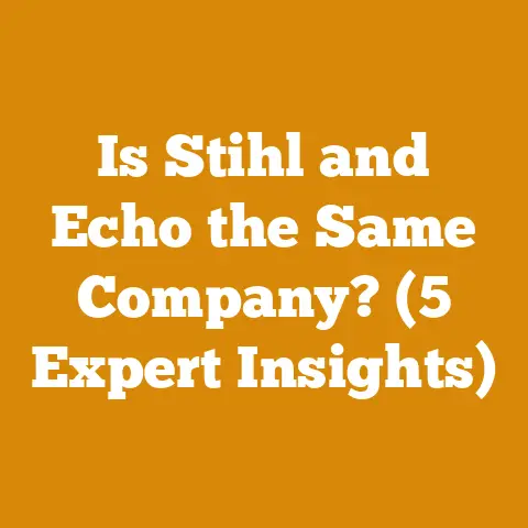 Is Stihl and Echo the Same Company? (5 Expert Insights)