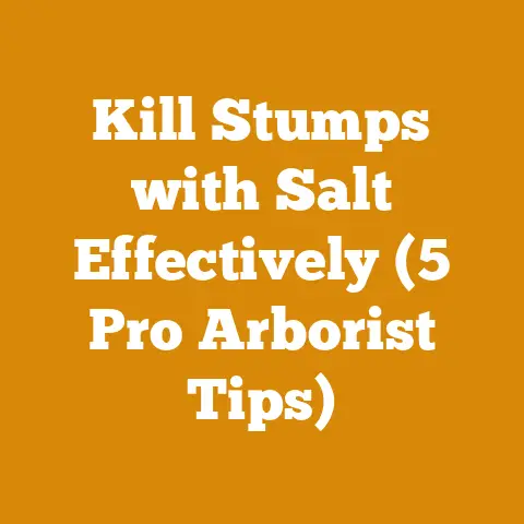 Kill Stumps with Salt Effectively (5 Pro Arborist Tips)