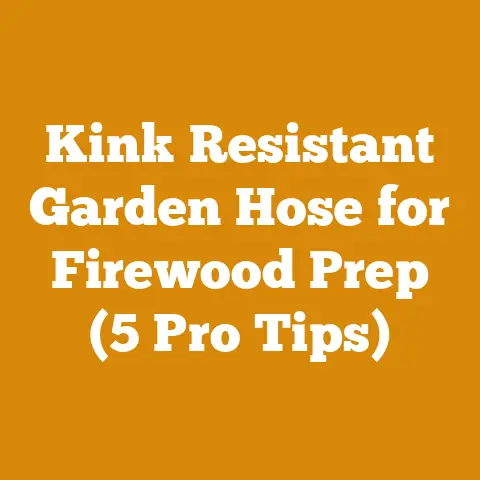 Kink Resistant Garden Hose for Firewood Prep (5 Pro Tips)