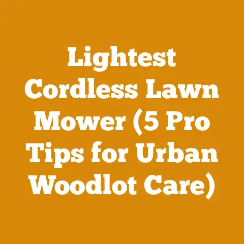 Lightest Cordless Lawn Mower (5 Pro Tips for Urban Woodlot Care)