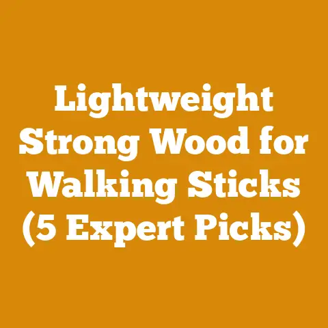 Lightweight Strong Wood for Walking Sticks (5 Expert Picks)
