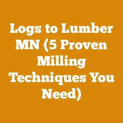 Logs to Lumber MN (5 Proven Milling Techniques You Need)