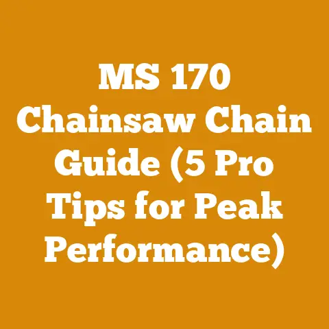 MS 170 Chainsaw Chain Guide (5 Pro Tips for Peak Performance)
