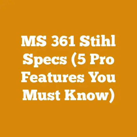 MS 361 Stihl Specs (5 Pro Features You Must Know)