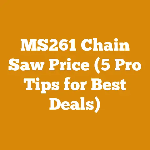 MS261 Chain Saw Price (5 Pro Tips for Best Deals)