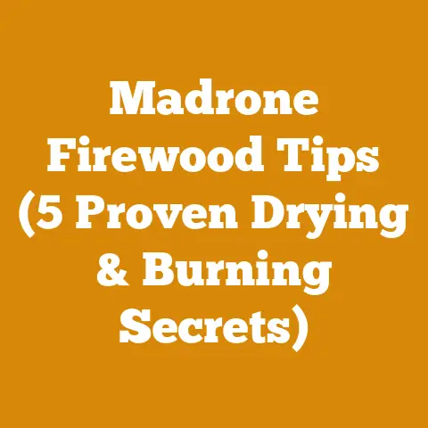 Madrone Firewood Tips (5 Proven Drying & Burning Secrets)