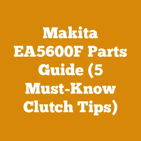 Makita EA5600F Parts Guide (5 Must-Know Clutch Tips)