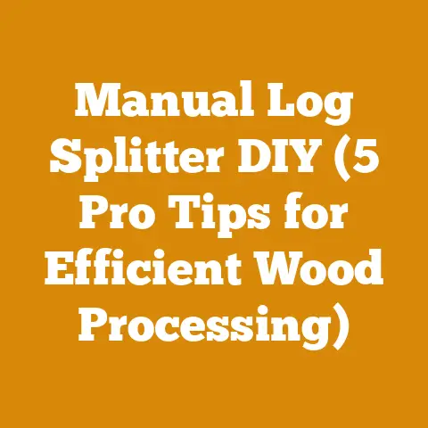 Manual Log Splitter DIY (5 Pro Tips for Efficient Wood Processing)