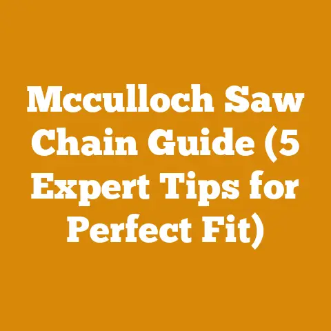 Mcculloch Saw Chain Guide (5 Expert Tips for Perfect Fit)