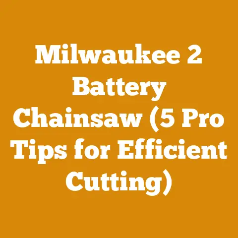 Milwaukee 2 Battery Chainsaw (5 Pro Tips for Efficient Cutting)
