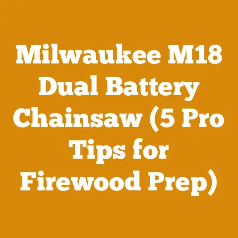Milwaukee M18 Dual Battery Chainsaw (5 Pro Tips for Firewood Prep)