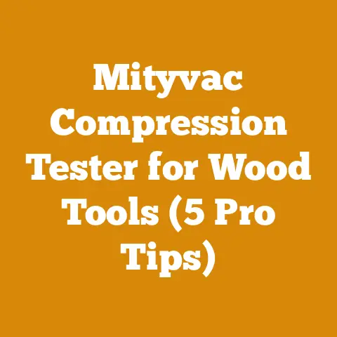 Mityvac Compression Tester for Wood Tools (5 Pro Tips)
