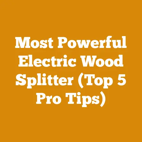 Most Powerful Electric Wood Splitter (Top 5 Pro Tips)
