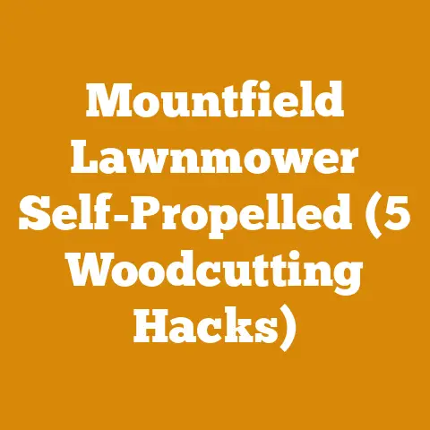 Mountfield Lawnmower Self-Propelled (5 Woodcutting Hacks)