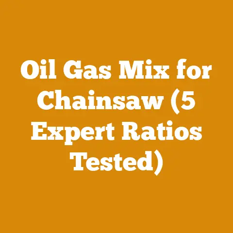 Oil Gas Mix for Chainsaw (5 Expert Ratios Tested)