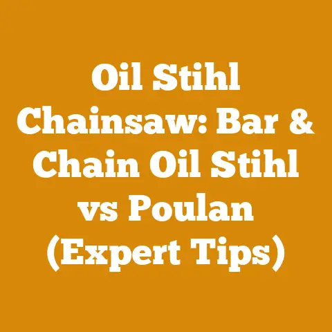Oil Stihl Chainsaw: Bar & Chain Oil Stihl vs Poulan (Expert Tips)