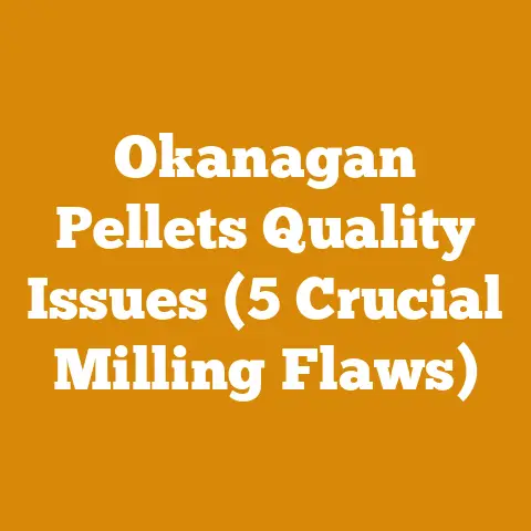 Okanagan Pellets Quality Issues (5 Crucial Milling Flaws)