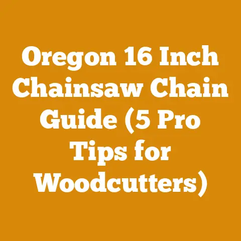 Oregon 16 Inch Chainsaw Chain Guide (5 Pro Tips for Woodcutters)