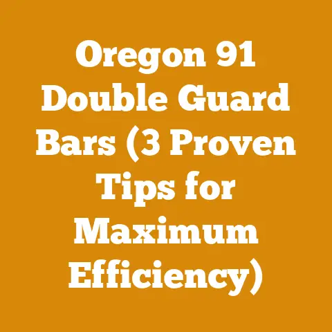 Oregon 91 Double Guard Bars (3 Proven Tips for Maximum Efficiency)