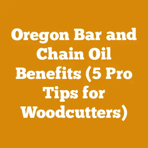 Oregon Bar and Chain Oil Benefits (5 Pro Tips for Woodcutters)