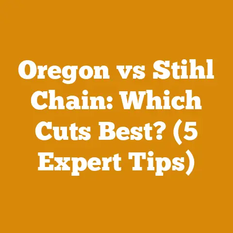Oregon vs Stihl Chain: Which Cuts Best? (5 Expert Tips)