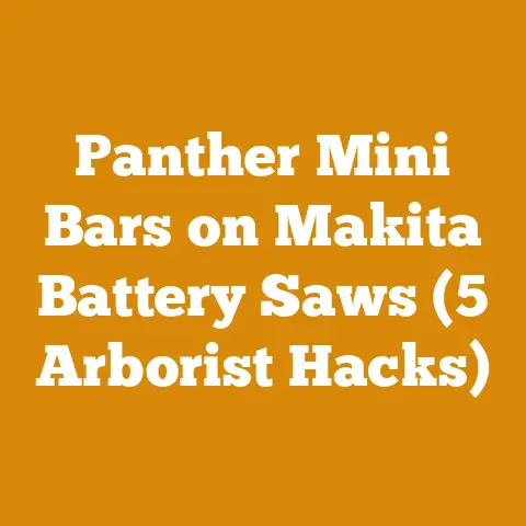 Panther Mini Bars on Makita Battery Saws (5 Arborist Hacks)