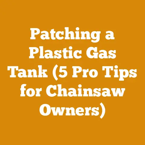 Patching a Plastic Gas Tank (5 Pro Tips for Chainsaw Owners)