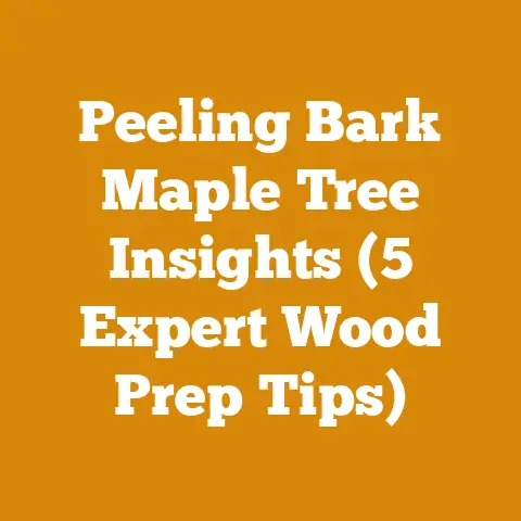 Peeling Bark Maple Tree Insights (5 Expert Wood Prep Tips)