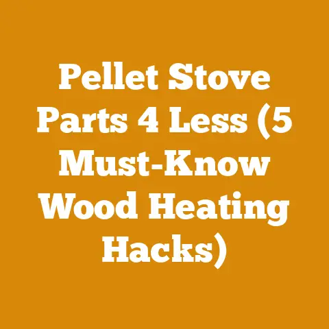 Pellet Stove Parts 4 Less (5 Must-Know Wood Heating Hacks)