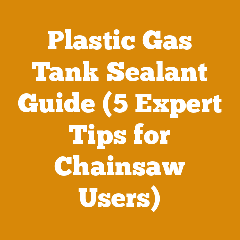 Plastic Gas Tank Sealant Guide (5 Expert Tips for Chainsaw Users)