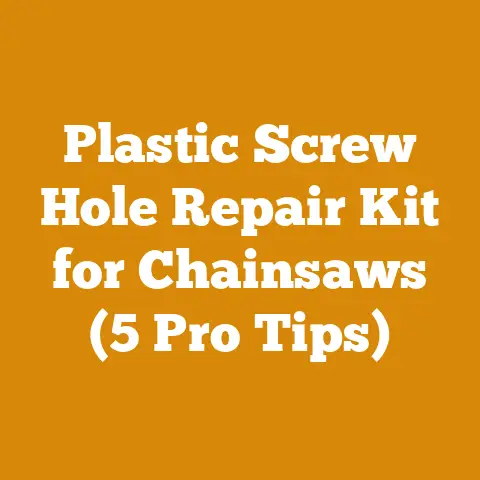 Plastic Screw Hole Repair Kit for Chainsaws (5 Pro Tips)