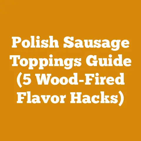 Polish Sausage Toppings Guide (5 Wood-Fired Flavor Hacks)