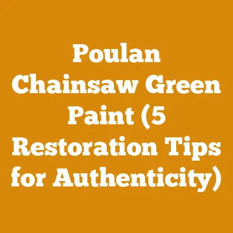 Poulan Chainsaw Green Paint (5 Restoration Tips for Authenticity)
