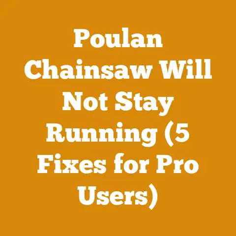 Poulan Chainsaw Will Not Stay Running (5 Fixes for Pro Users)