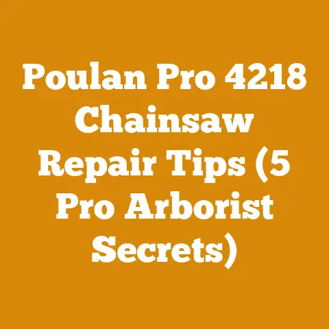 Poulan Pro 4218 Chainsaw Repair Tips (5 Pro Arborist Secrets)
