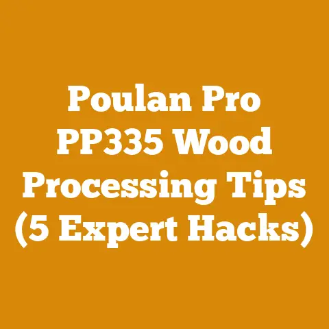 Poulan Pro PP335 Wood Processing Tips (5 Expert Hacks)