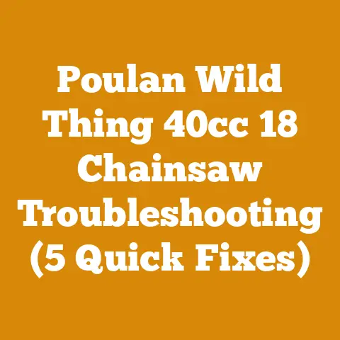Poulan Wild Thing 40cc 18 Chainsaw Troubleshooting (5 Quick Fixes)