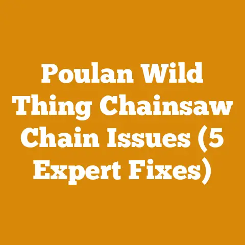 Poulan Wild Thing Chainsaw Chain Issues (5 Expert Fixes)