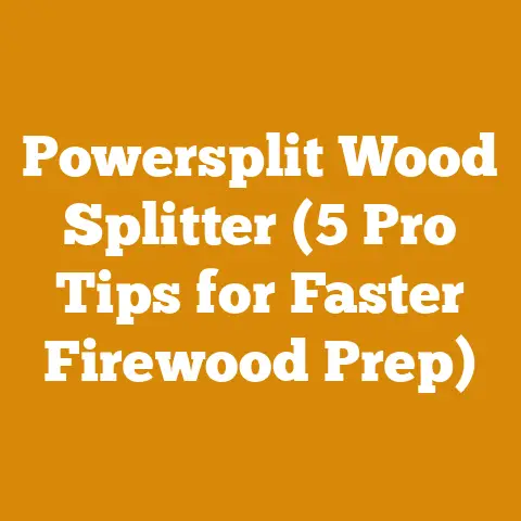 Powersplit Wood Splitter (5 Pro Tips for Faster Firewood Prep)