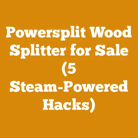 Powersplit Wood Splitter for Sale (5 Steam-Powered Hacks)