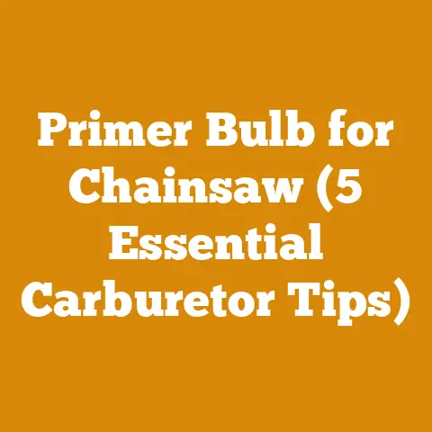 Primer Bulb for Chainsaw (5 Essential Carburetor Tips)