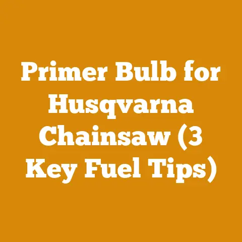 Primer Bulb for Husqvarna Chainsaw (3 Key Fuel Tips)